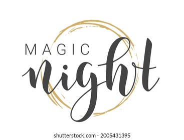 Vector Stock Illustration. Handwritten Lettering of Magic Night. Template for Banner, Postcard, Poster, Print, Sticker or Web Product. Objects Isolated on Black Chalkboard.