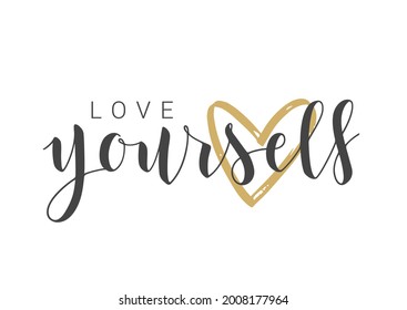 Vector Stock Illustration. Handwritten Lettering of Love Yourself. Template for Banner, Postcard, Poster, Print, Sticker or Web Product. Objects Isolated on White Background.