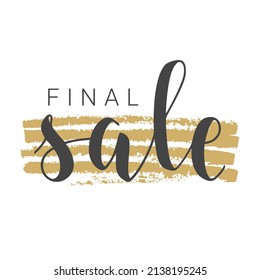 Vector Stock Illustration. Handwritten Lettering of Final Sale. Template for Banner, Card, Label, Postcard, Poster, Sticker, Print or Web Product. Objects Isolated on White Background.