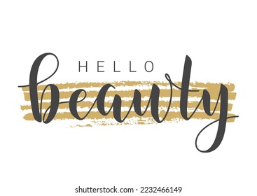 Vector Stock Illustration. Handwritten Lettering of Hello Beauty. Template for Banner, Card, Label, Postcard, Poster, Sticker, Print or Web Product. Objects Isolated on White Background.