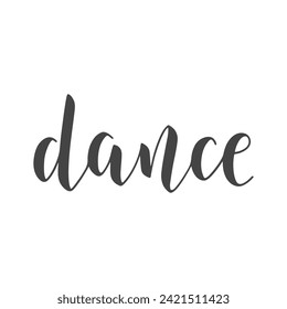 Vector Stock Illustration. Handwritten Lettering of Dance. Template for Banner, Card, Label, Postcard, Poster, Sticker, Print or Web Product. Objects Isolated on White Background.