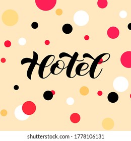 Vector stock illustration. Hotel brush lettering for banner