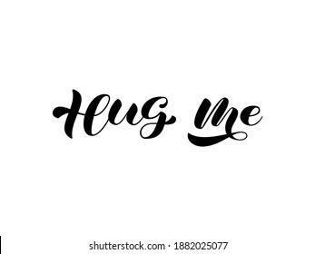 Vector stock illustration. Hug me brush lettering for banner