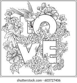 Vector stock illustration with Japanese peony and wild roses and bird and butterfly, word Love. Outline drawing coloring page. Coloring book for adult.