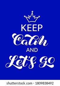 Vector stock illustration. Keep Calm and Let's go lettering for banner
