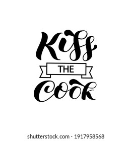 Vector stock illustration. Kiss the Cook brush lettering for banner
