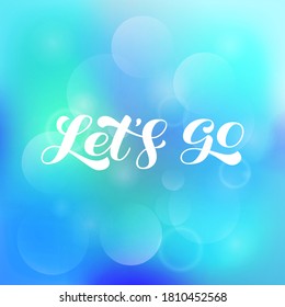 Vector stock illustration. Let's go lettering for banner