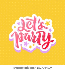 Vector stock illustration of Lets Party phrase with stars for card, invitation, event decor, poster, banner. Colorful hand lettering calligraphy for birthday party, festival. EPS 10