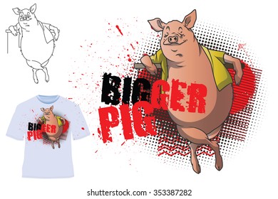 Vector stock illustration. Template t-shirts. Bigger Pig.