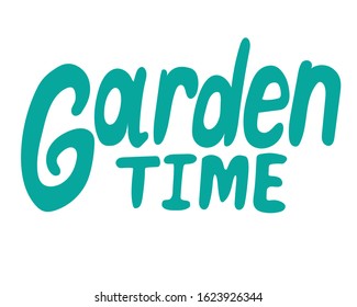 A vector stock lettering with text garden time. A monochrome illustration in comic style isolated on white background for design. A cute letters for print or decoration.