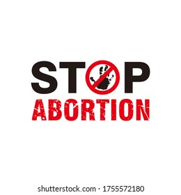 Vector de texto para detener el aborto con signo prohibido para campaña, afiche y otros