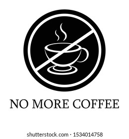 Vector Stop Drink Coffee No More Stock Vector (Royalty Free) 1534014758 ...