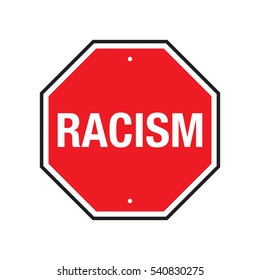 A vector stop racism sign. This simple message was designed to promote equality.