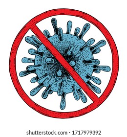 Vector stop sign for coronavirus. Caution COVID-19 flash. Warning prohibition. Hand-drawn sketch. Engraving style. Bacterium, a corona virus cell. Stop the spread viral infection. Color illustration
