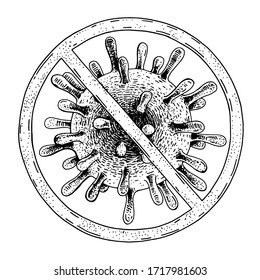 Vector stop sign for coronavirus. Caution COVID-19 flash. Warning sign of prohibition. Hand-drawn sketch. Engraving style. A bacterium, a corona virus cell. Stop the spread of a viral infection