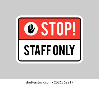 Vector Stop Staff Only Sign