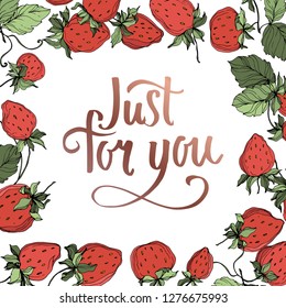 Vector Strawberry fruits. Green leaf. Leaf plant botanical garden floral foliage. Red and green engraved ink art. Frame border ornament square.