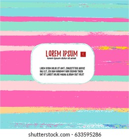 Vector striped pink, yellow, and turquoise background. Cover, flyer, client card, discount or notebook template. Hand painted ink brushstrokes or lines, grungy dirty design elements in hipster style.