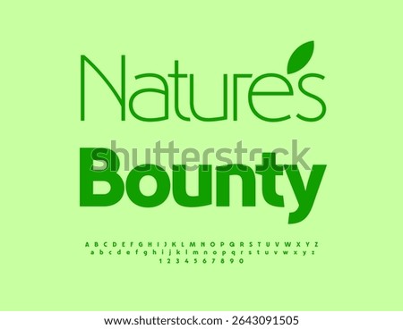 Vector Stylish badge Nature's Bounty. Eco Green Font. Typography Minimal Alphabet Letters and Numbers set.