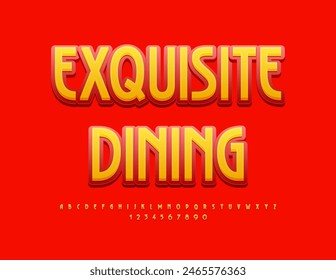 Vector stylish banner Exquisite Dining. Bright Yellow and Red Font. Creative Alphabet Letters, Numbers and Symbols.