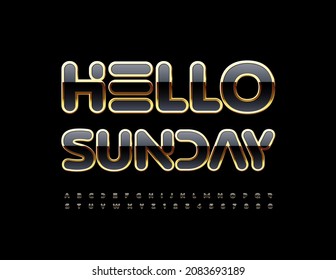 Vector stylish Banner Hello Sunday. Chic Black and Golden Font. Unique Alphabet Letters and Numbers.