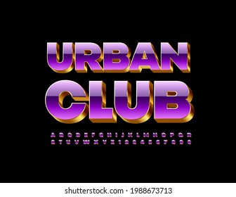 Vector stylish banner Urban Club. Bright luxury Font. Shiny 3D Alphabet Letters and Numbers set