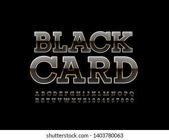 Vector stylish Black Card. Chic Alphabet Letters, Numbers and Symbols. Unique elegant Font.