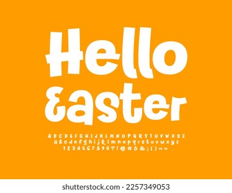 Vector stylish card Hello Easter. Funny handwritten Font. Creative Alphabet Letters and Numbers set