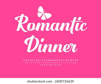 Vector Stylish Card Romantic Dinner. Elegant Cursive Font. Beautiful Calligraphic Letters and Numbers set.
