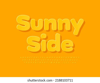 Vector stylish card Sunny Side. Yellow trendy Font. Sticker style Alphabet Letters, Numbers and Symbols set