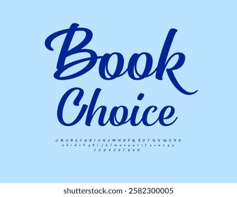 Vector stylish concept Book Choice. Elegant  Cursive Font. Beautiful Alphabet Letters and Numbers set