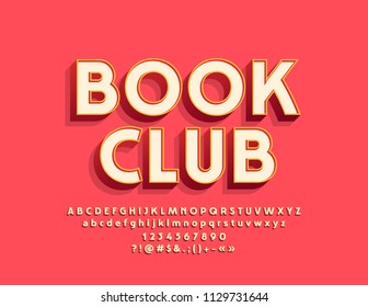 Vector stylish Emblem Book Club. Cool Font. Bright 3D Alphabet Letters, Numbers and Symbols