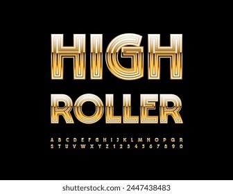 Vector con logotipo elegante High Roller. Conjunto de letras y números del alfabeto dorado. Fuente elegante brillante.