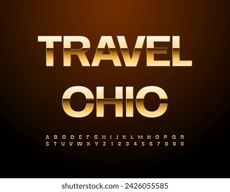 Vector stylish emblem Travel Chic. Glossy elegant Font. Gold set of Alphabet Letters and Numbers