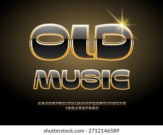 Vector Stylish icon Old Music. Trendy Black and Golden Font. Luxury Vintage Alphabet Letters and Numbers set