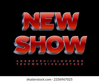 Vector stylish invitation New Show. Red and Metallic Trendy Font. Elegant 3D Alphabet Letter and Numbers