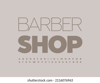 Vector stylish logo Barber Shop with minimalistic Font. Trendy style Alphabet Letters and Numbers set