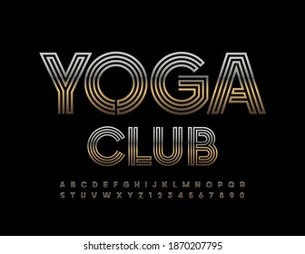 Vector stylish logo Yoga Club. Gold Elegant Font. Modern chic Alphabet Letters and Numbers