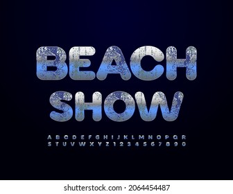 Espectáculo elegante de póster en la playa. Fuente plateada. Conjunto de letras y números de alfabeto moderno