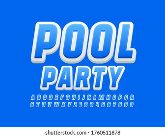 Vector Stylish Poster Pool Party. Bright 3D Font. Creative Alphabet Letters And Numbers