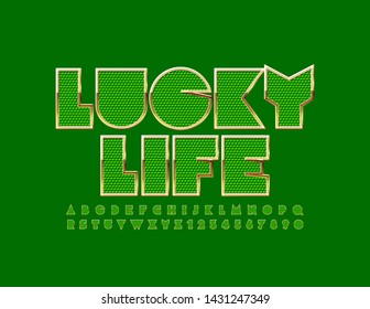 Vector Stylish Sign Lucky Life. Golden And Green Textured Font. Uppercase Chic Alphabet Letters And Numbers.