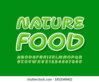 Vector stylish sign Nature Food. Green Uppercase Font. Bright handwritten Alphabet Letters and Numbers