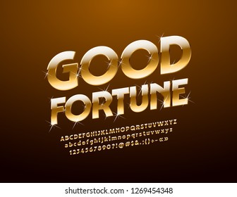 Vector stylish Sign with text Good Fortune. Set of Glossy Alphabet Letters, Numbers and Symbols. Golden Font with sparkling Stars.