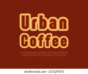 Vector stylish sign Urban Coffee. Modern bright Font. Elegant Alphabet Letters, Numbers and Symbols set.