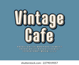 Vector stylish sign Vintage Cafe. Bright retro Font. Elegant Alphabet Letters and Numbers set