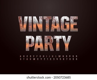 Vector stylish Sign Vintage Party. Artistic Alphabet Letters and Numbers set. Aged metal Font. 