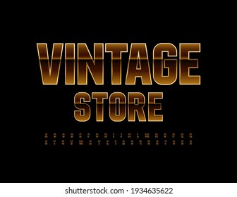 Vector stylish Sign Vintage Store.  Unique Golden Font. Artistic Alphabet Letters and Numbers. 