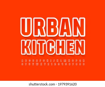 Vector stylish template Urban Kitchen. Bright modern Font. Sticker style Alphabet Letters and Numbers