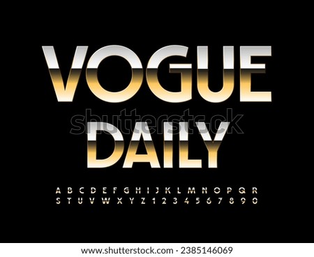 Vector stylish template Vogue Daily. Elegant Gold Font. Trendy Alphabet Letters, Numbers and Symbols set