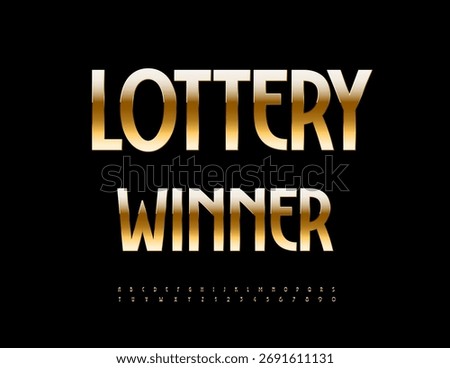 Vector Success concept Lottery Winner. Modern Elegant Golden Font. Trendy Fashion Alphabet Letters and Numbers set.